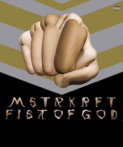 MSTRKRFT; Fist of God