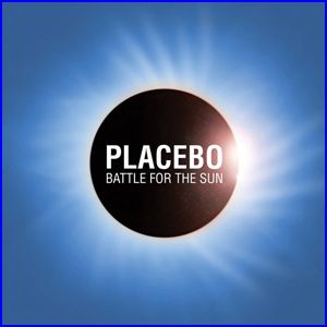 Placebo: Battle For The Sun