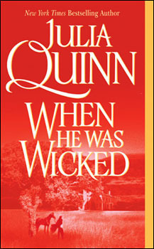 Historical Romance: When He Was Wicked – Julia Quinn