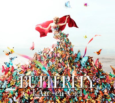 L’Arc~En~Ciel – “BUTTERFLY”