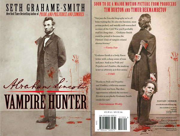 “Abraham Lincoln Vampire Hunter” by Seth Grahame-Smith