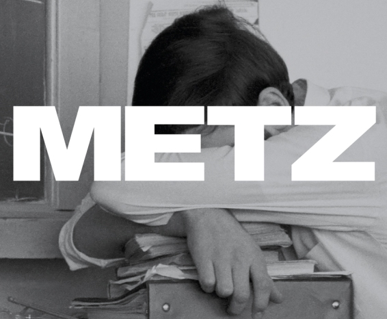 “METZ” by METZ