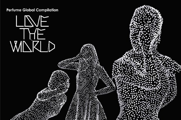 “Perfume Global Compilation: Love The World” by Perfume