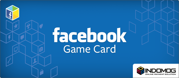 INDOMOG Bawa Facebook Game Card ke Indonesia