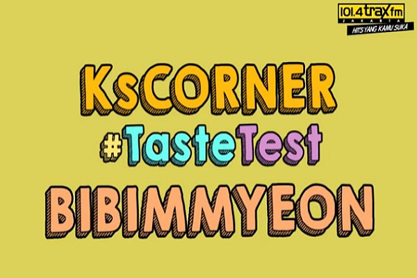 #KSCORNER TASTING – Bibimmyeon!