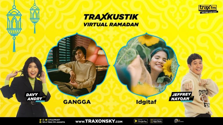 Traxkustik Virtual Ramadan With Gangga dan IDGITAF