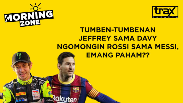 Morning Zone: Jeffrey Sama Davy Kenal Rossi & Messi??!