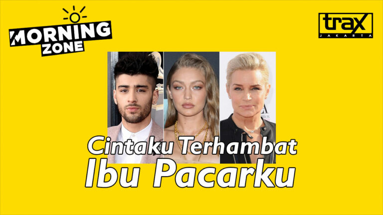 Morning Zone: Fakta Tentang Zayn Malik, Gigi Hadid & Ibunya Yolanda!